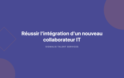 Intégration nouveau collaborateur : réussir la prise de poste d&rsquo;un profil IT